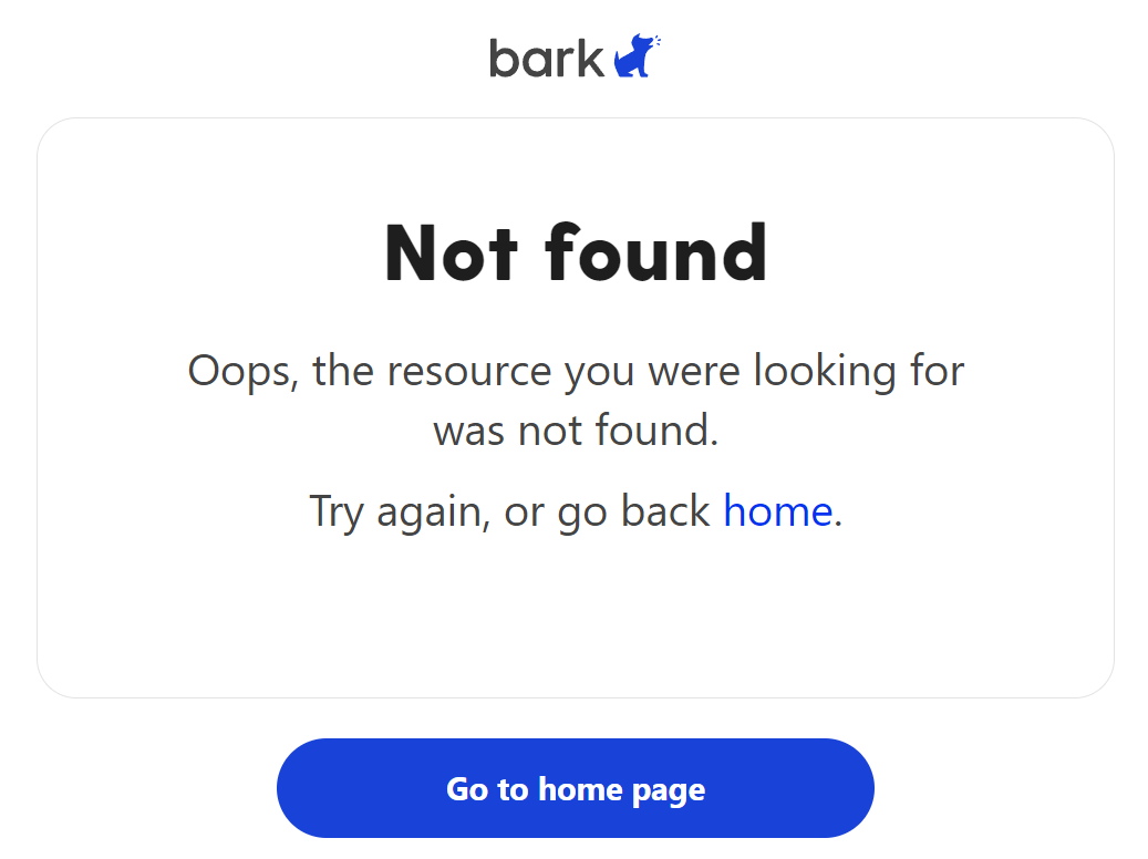 Error message that reads Not Found, Oops, the resource you were looking for was not found. Try again, or go back home.